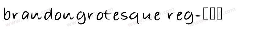 brandongrotesque reg字体转换